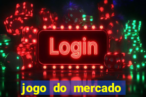 jogo do mercado dinheiro infinito